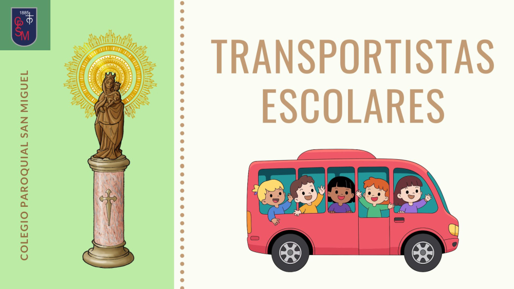 Transportistas Escolares que prestan servicios a las familias del Colegio Parroquial San Miguel