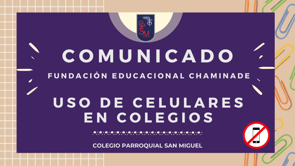 Comunicado Fundación Educación Chaminade - Prohibición de uso de celulares 