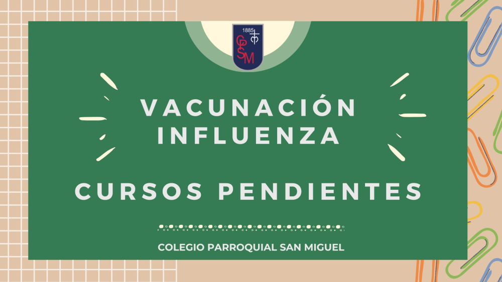 Vacunación influenza - Cursos Pendientes (4°B, 5°A y 5°B)