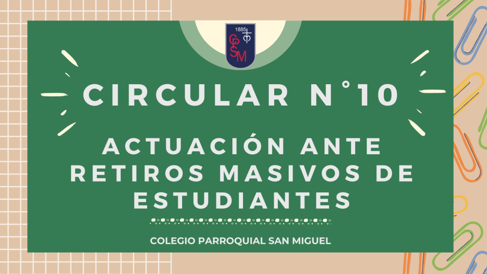 Circular N°10 - Protocolo ante retiro masivo de estudiantes