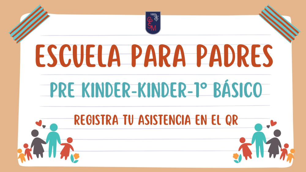 Escuela para padres - PreKinder, Kinder, 1° Básico